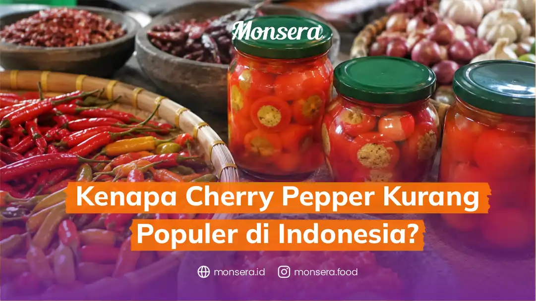 Kenapa Cherry Pepper Kurang Populer di Indonesia?