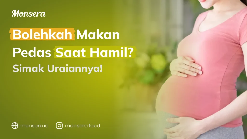 makan pedas saat hamil