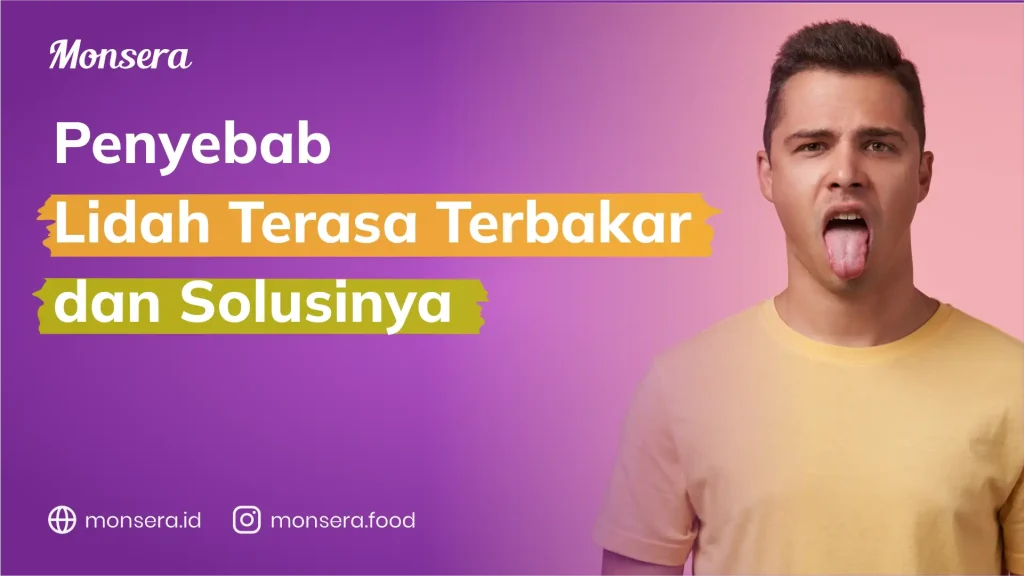 Penyebab Lidah Terasa Terbakar Dan Solusinya