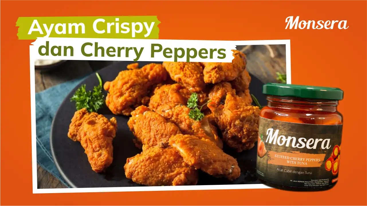 Ayam Krispi Dengan Cherry Peppers Monsera