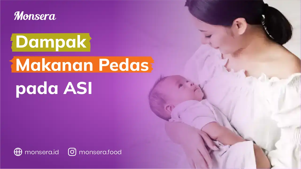 Dampak Makanan Pedas Pada ASI