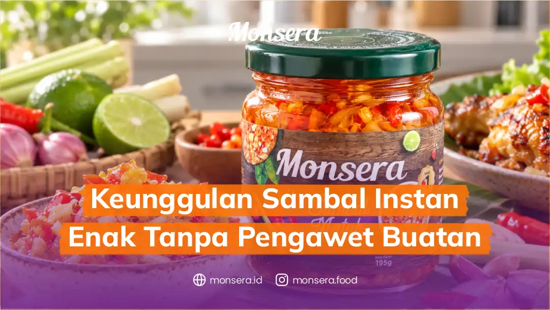 Keunggulan Sambal Instan Enak Tanpa Pengawet Buatan