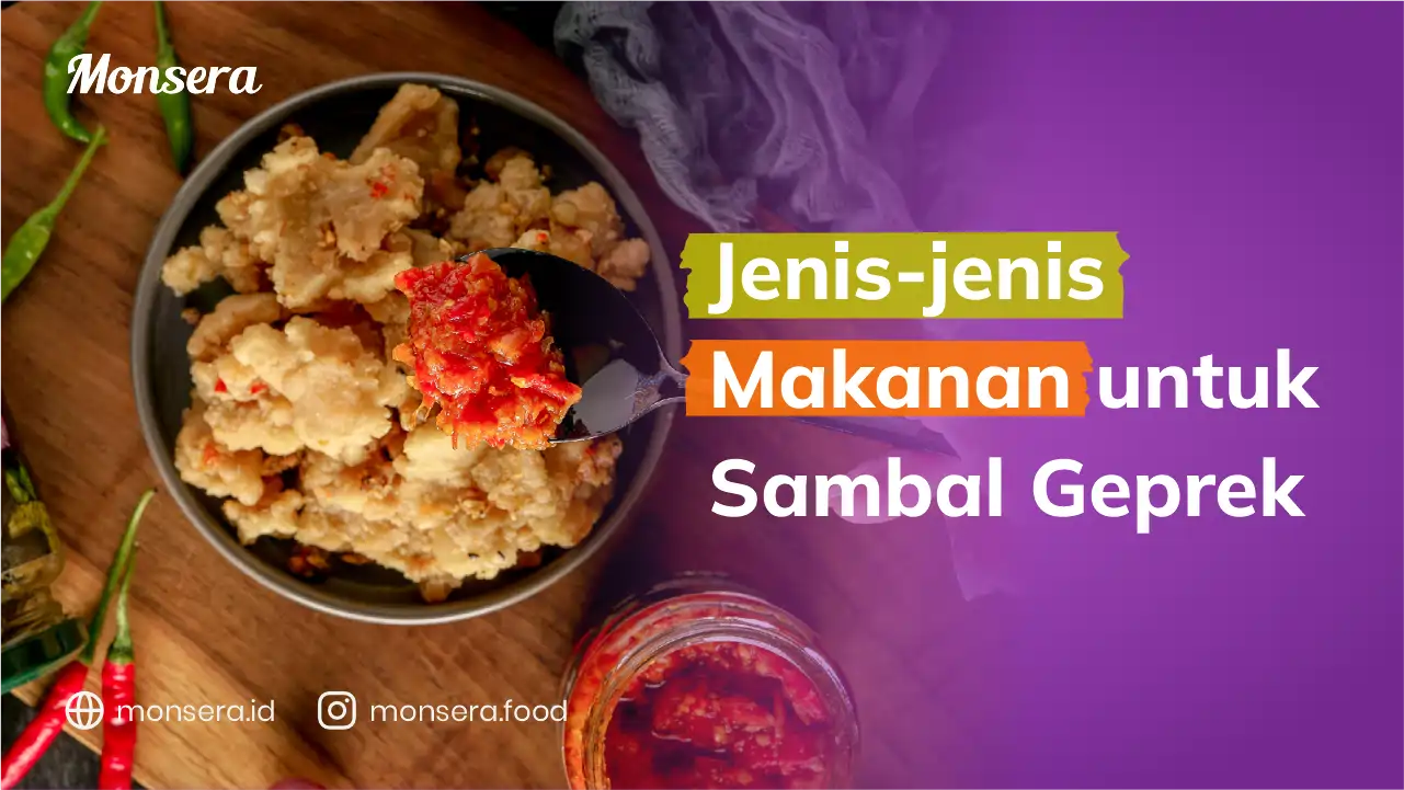 Jenis-Jenis Makanan Untuk Sambal Geprek Instan