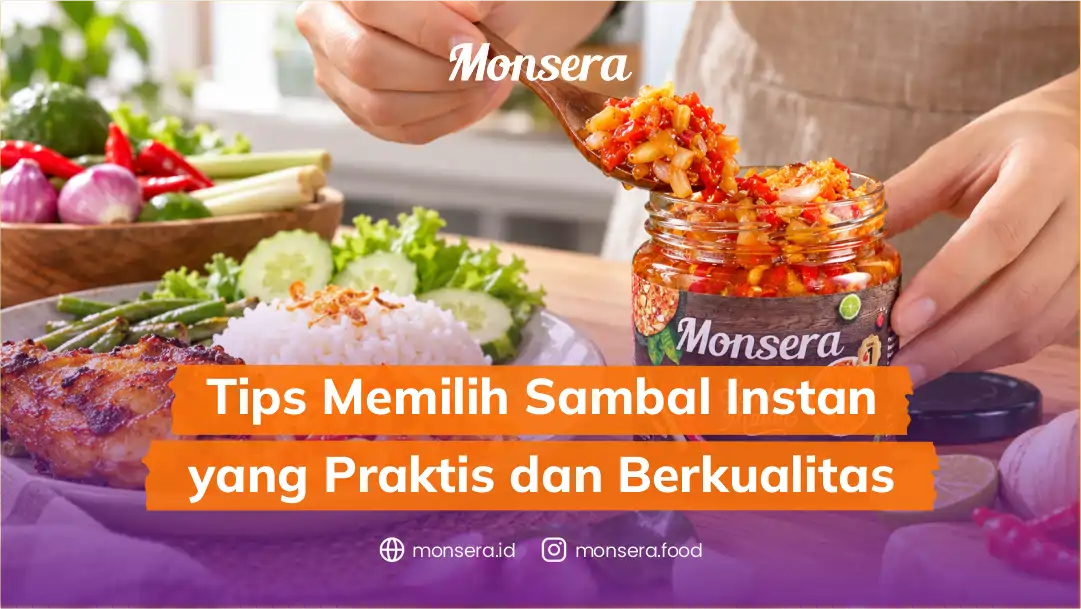 Tips Memilih Sambal Instan yang Praktis dan Berkualitas