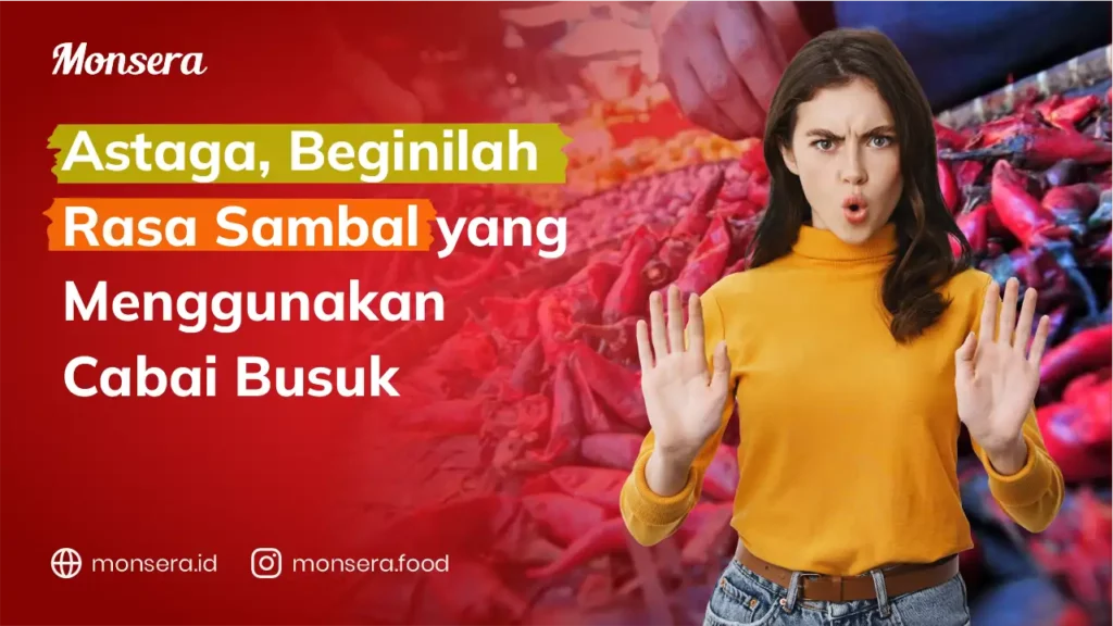 Astaga, Beginilah Rasa Sambal Yang Menggunakan Cabai Busuk