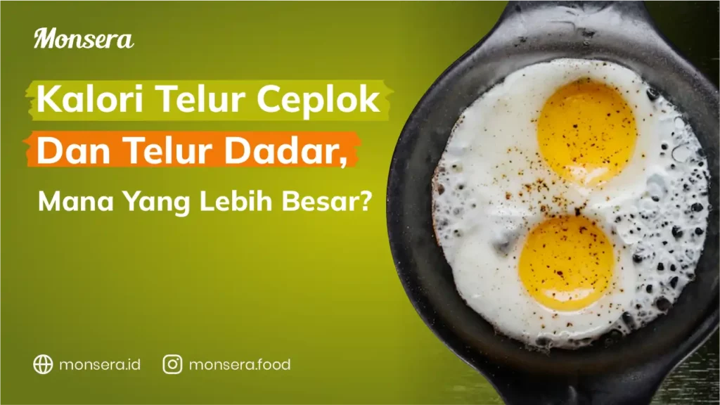 Kalori Telur Ceplok Dan Telur Dadar, Mana Yang Lebih Besar