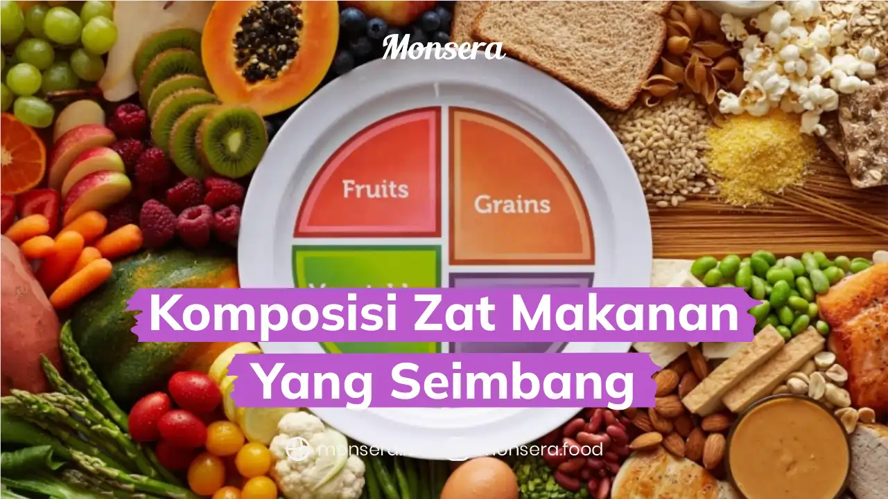 Komposisi Zat Makanan Yang Seimbang