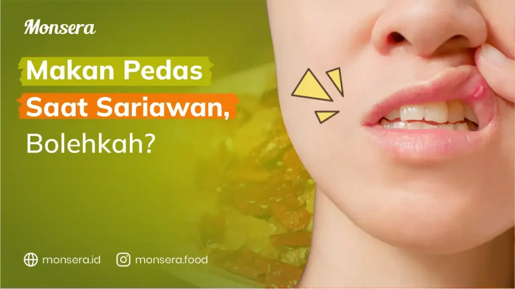 Makan Pedas Saat Sariawan, Bolehkah?