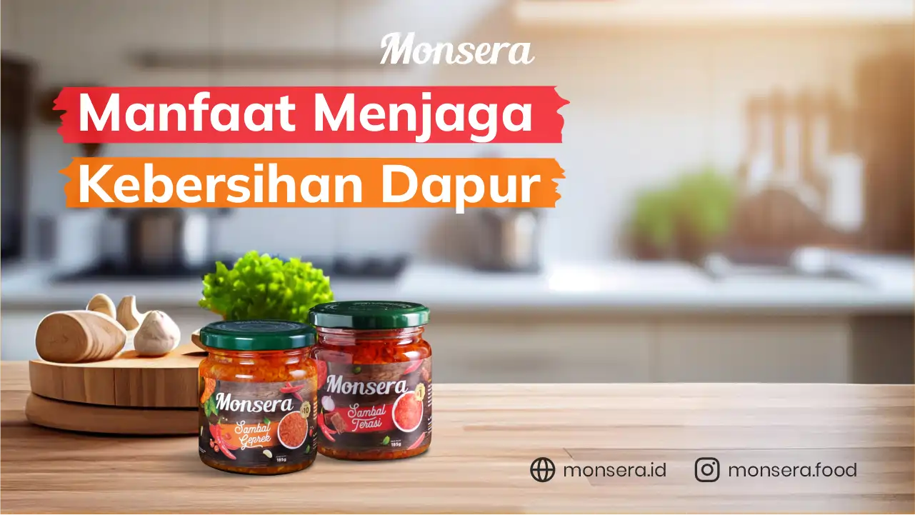 Manfaat Menjaga Kebersihan Ruang Dapur