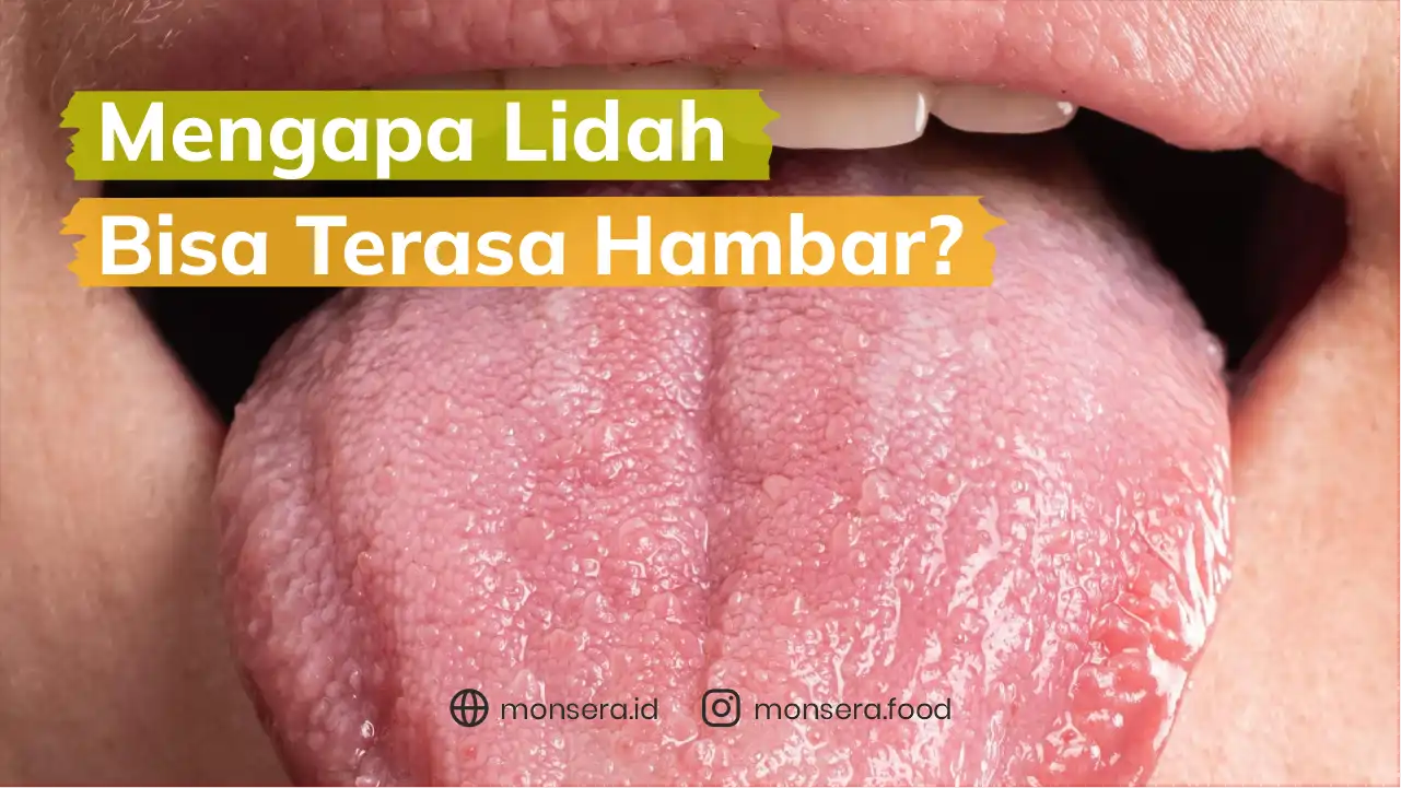 Mengapa Lidah Bisa Terasa Hambar?