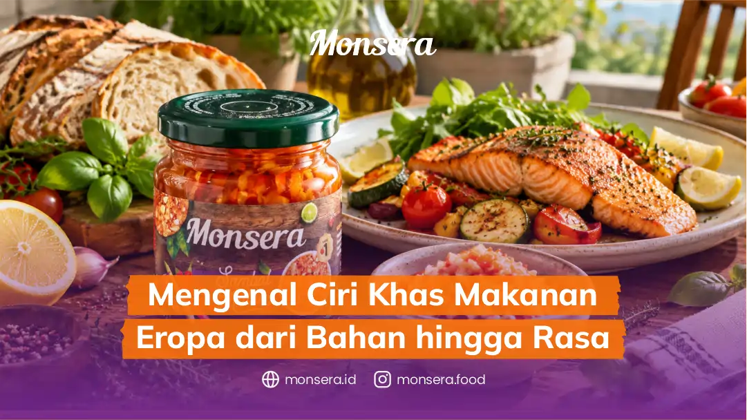 Mengenal Ciri Khas Makanan Eropa dari Bahan hingga Rasa
