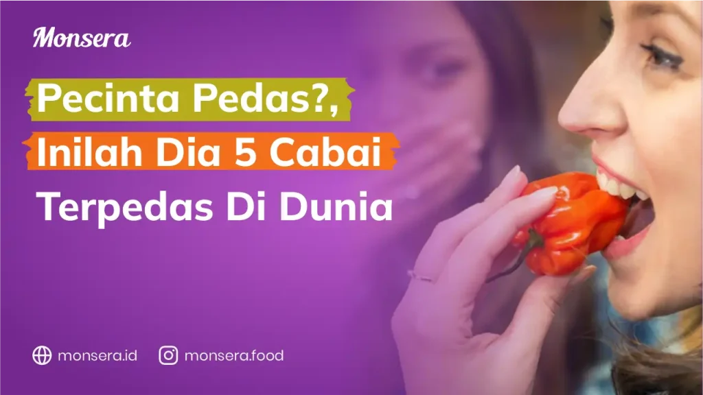Pecinta Pedas, Inilah Dia 5 Cabai Terpedas Di Dunia