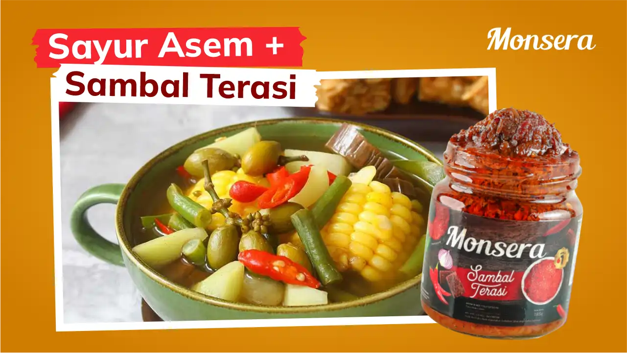 Resep Sayur Asem Dan Sambal Terasi Monsera