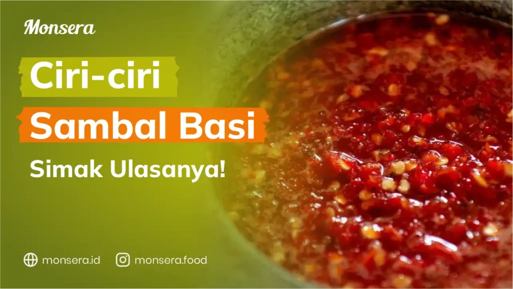 Ciri Sambal Yang Sudah Basi
