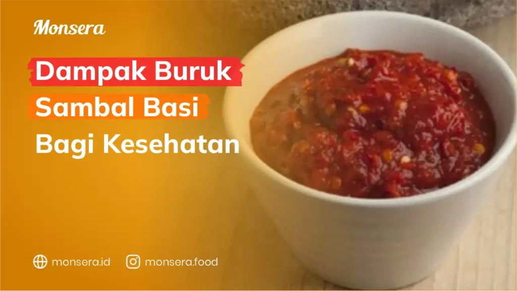 Dampak Buruk Sambal Basi Bagi Kesehatan