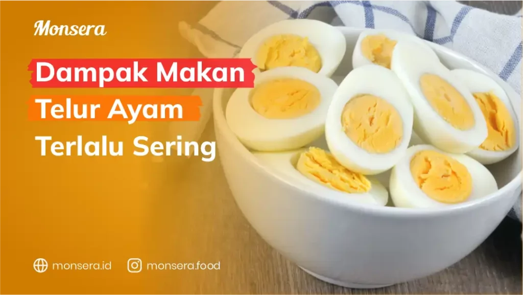 Dampak Makan Telur Ayam Terlalu Sering