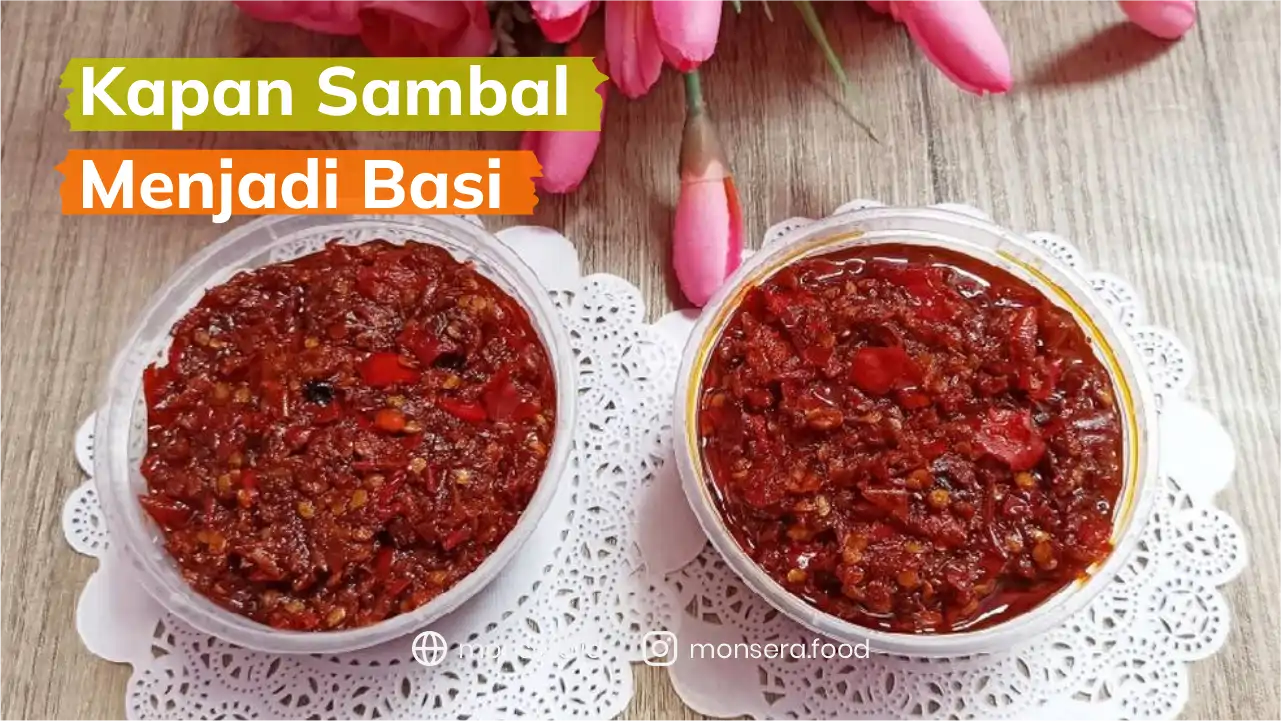 Kapan Sambal Menjadi Basi