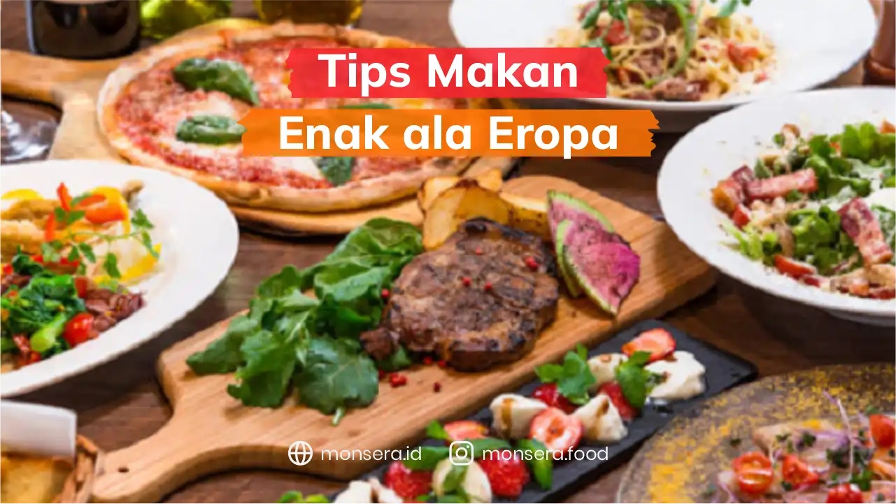 Tips Makan Enak Ala Eropa
