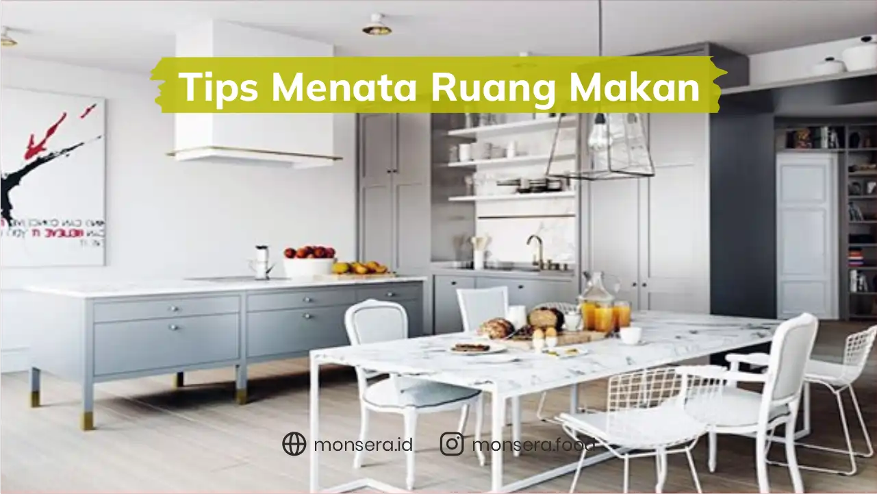 Tips Menata Ruang Makan