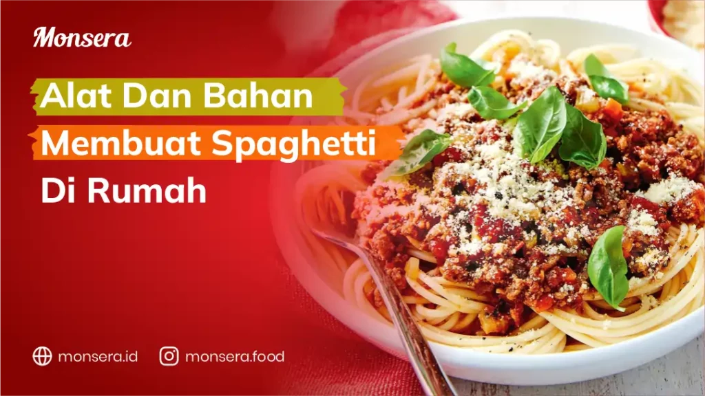 Alat Dan Bahan Membuat Spaghetti Di Rumah