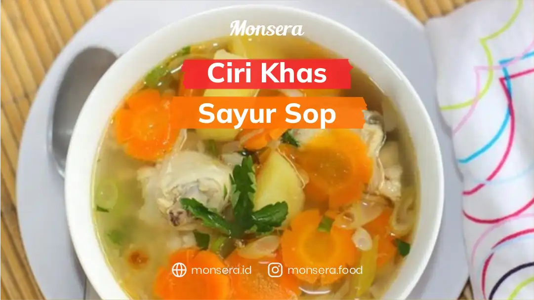 Ciri Khas Sayur Sop