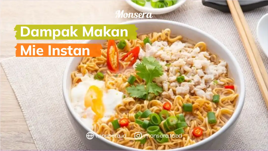 Dampak Akibat Terlalu Sering Makan Mie Instan