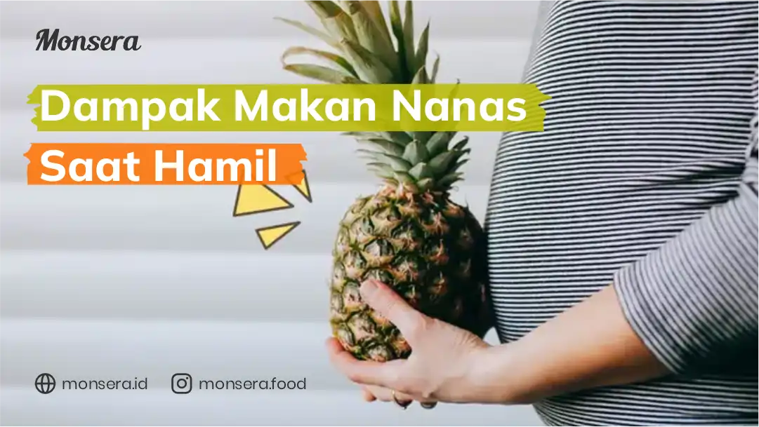 Dampak Makan Nanas Saat Hamil