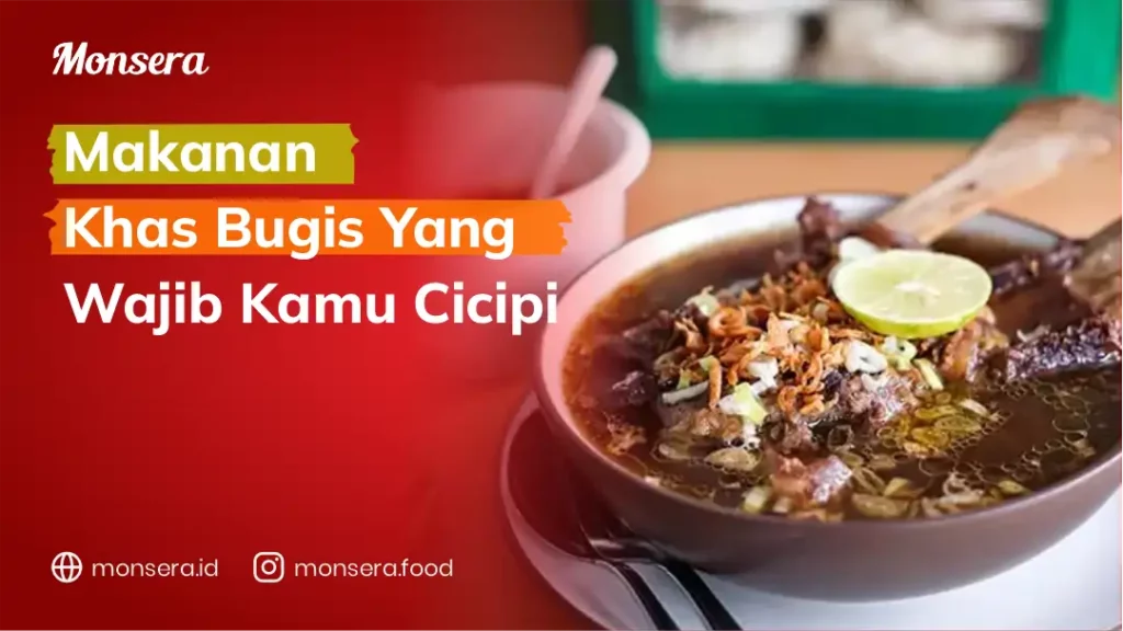 Makanan Khas Bugis yang Wajib Kamu Cicipi