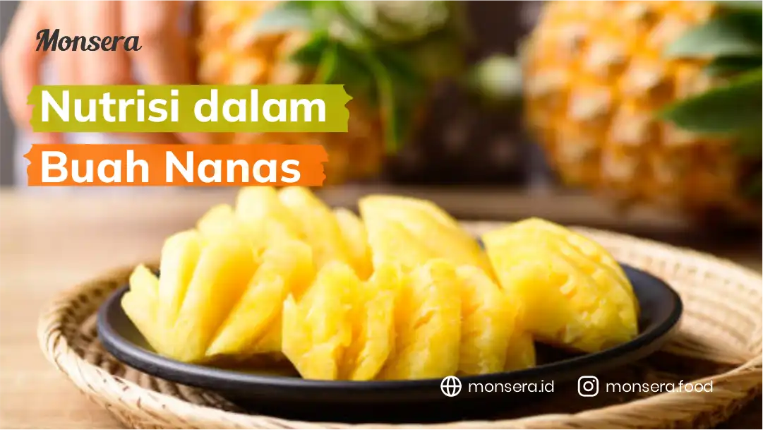 Nutrisi dalam Buah Nanas