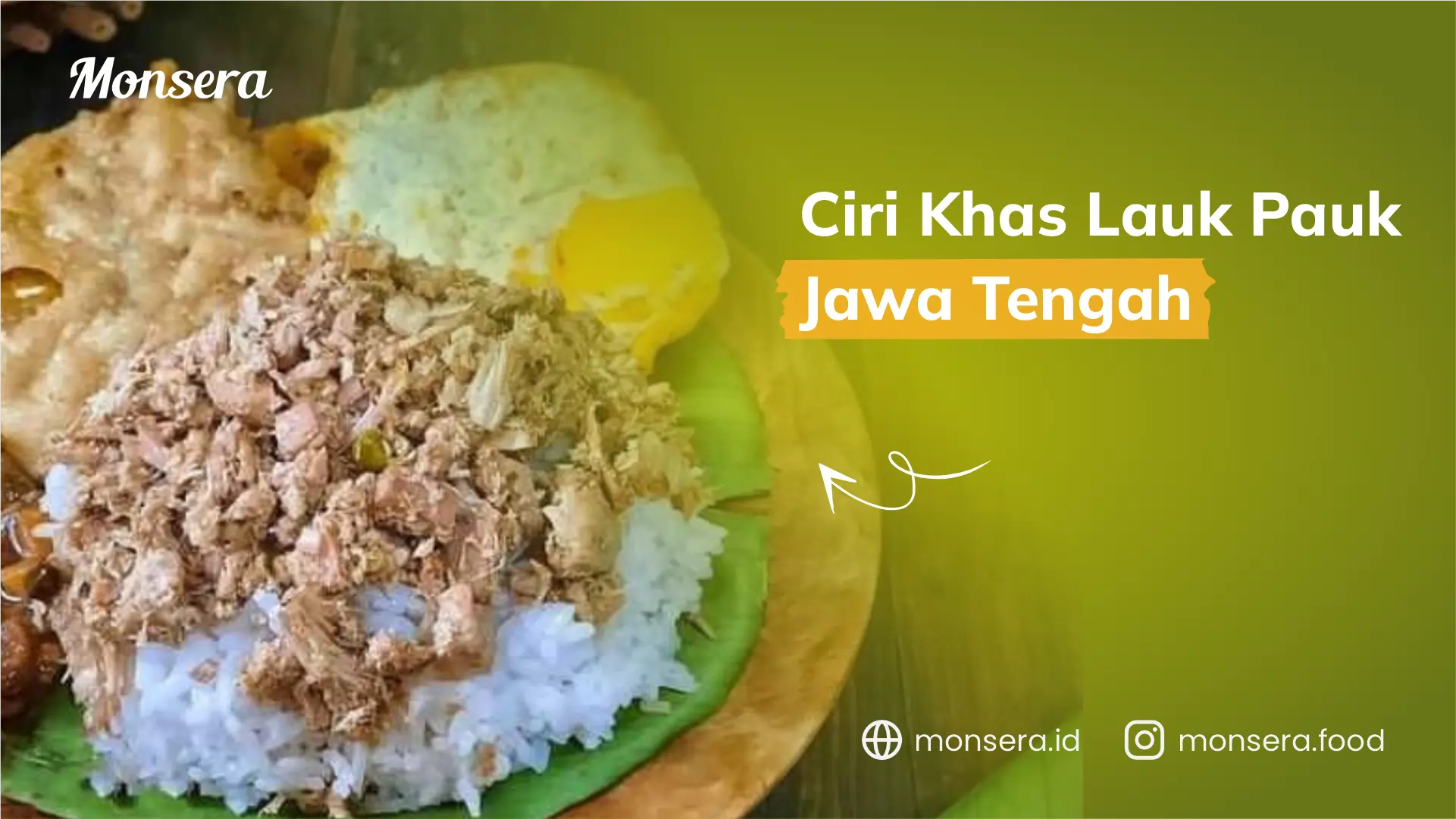 Ciri Khas Lauk Pauk Jawa Tengah