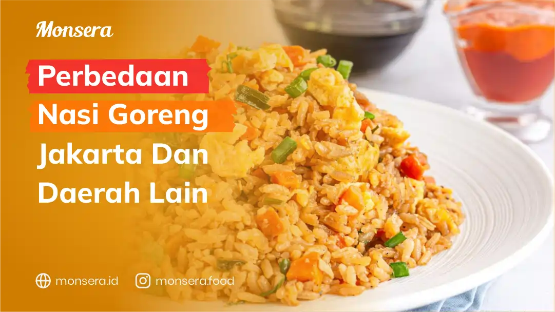 Perbedaan Nasi Goreng Jakarta Dan Daerah Lain