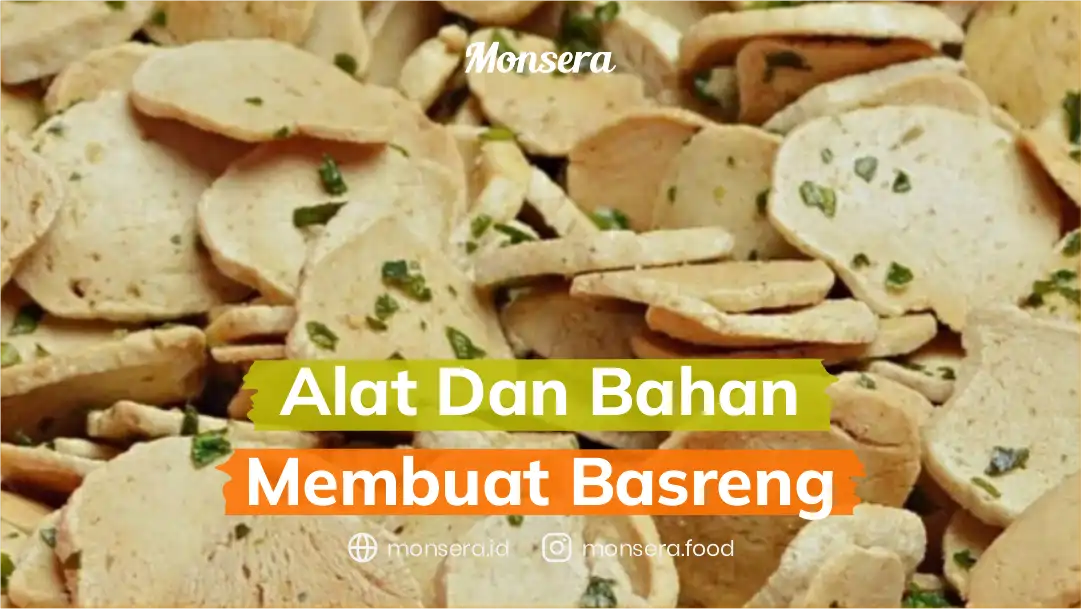 Alat Dan Bahan Membuat Basreng Yang Renyah