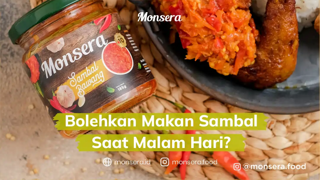 Bolehkan Makan Sambal Saat Malam Hari