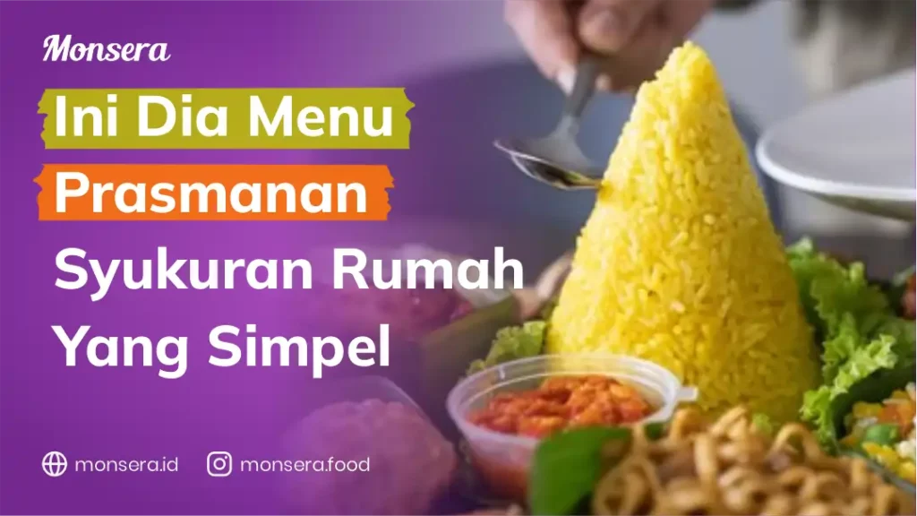 Ini Dia Menu Prasmanan Syukuran Rumah Yang Simpel