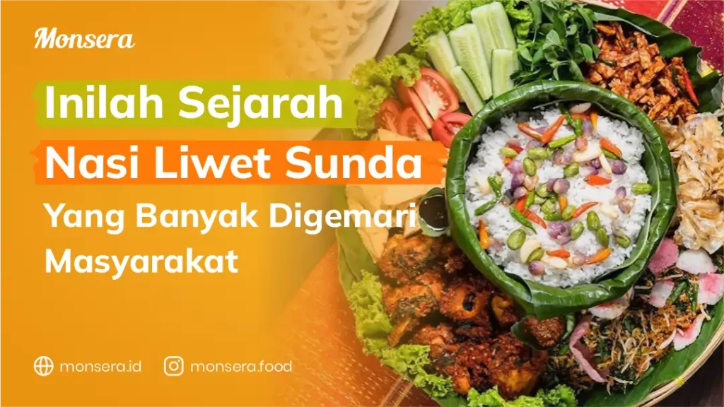 Inilah Sejarah Nasi Liwet Sunda Yang Banyak Digemari Masyarakat