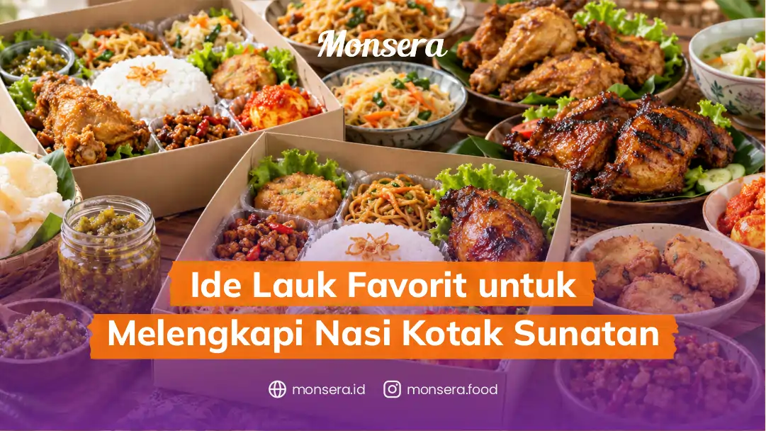 Ide Lauk Favorit untuk Melengkapi Nasi Kotak Sunatan