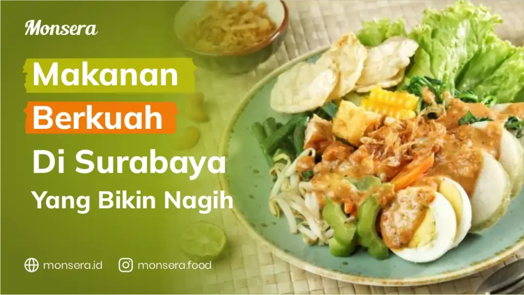 Makanan Berkuah Di Surabaya Yang Bikin Nagih
