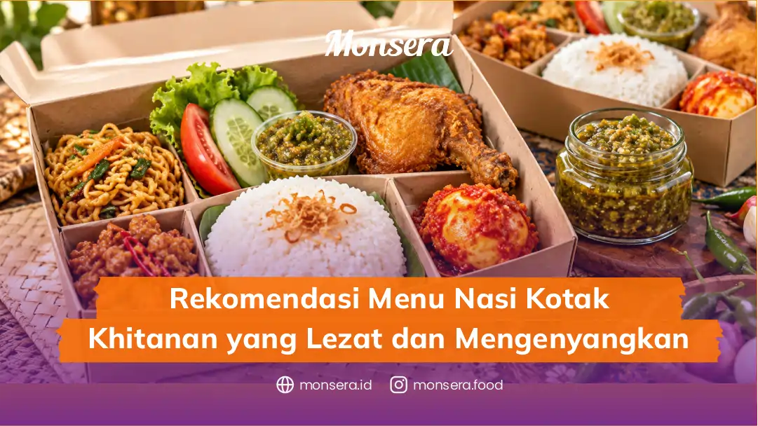 Rekomendasi Menu Nasi Kotak Khitanan yang Lezat dan Mengenyangkan
