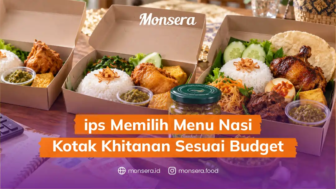 Tips Memilih Menu Nasi Kotak Khitanan Sesuai Budget
