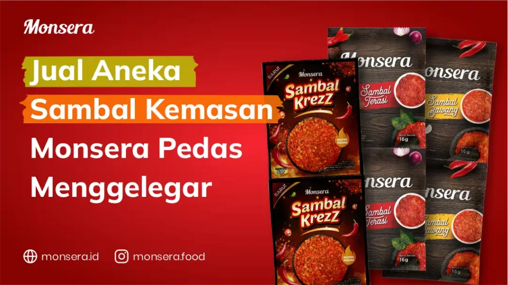 Jual Aneka Sambal Kemasan Monsera Pedas Menggelegar