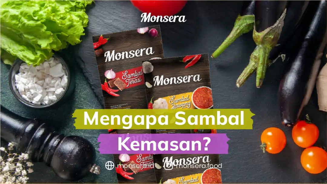 Mengapa Menggunakan Sambal Kemasan