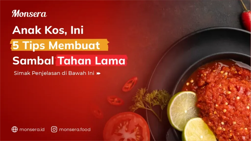 Anak Kos, Ini 5 Tips Membuat Sambal Tahan Lama