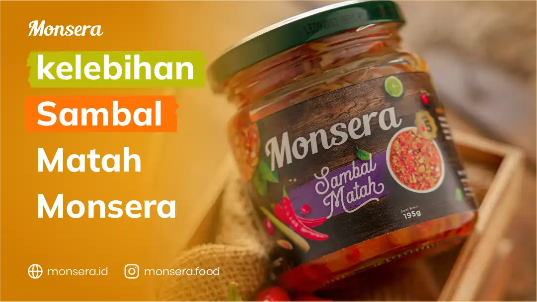 Kelebihan Sambal Matah Monsera