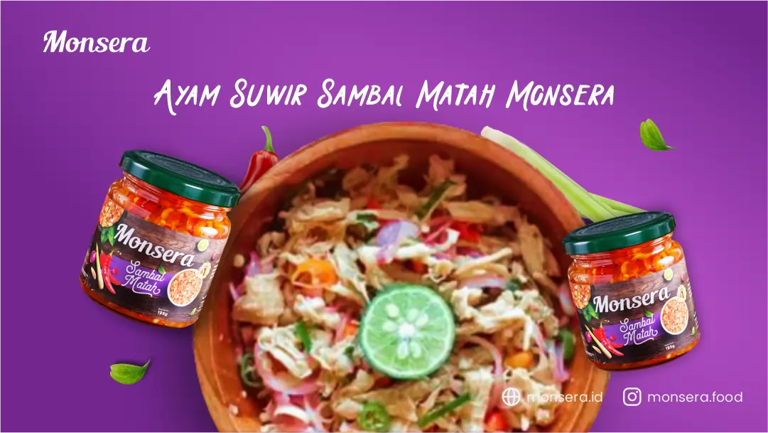Resep Ayam Suwir Sambal Matah Monsera