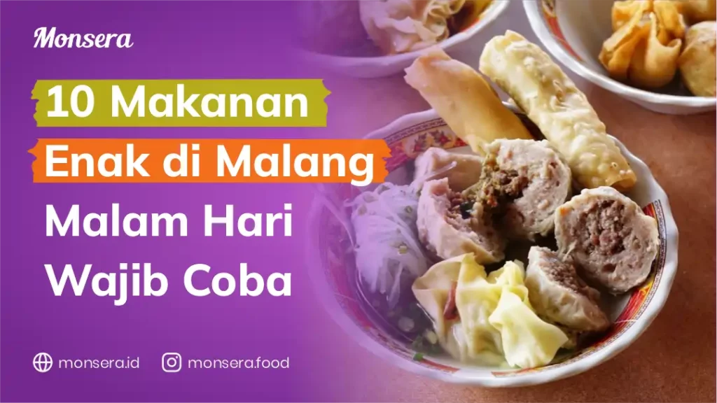10 Makanan Enak di Malang Malam Hari Wajib Coba