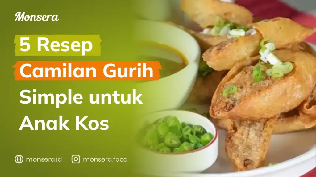 5 Resep Camilan Gurih Simple untuk Anak Kos