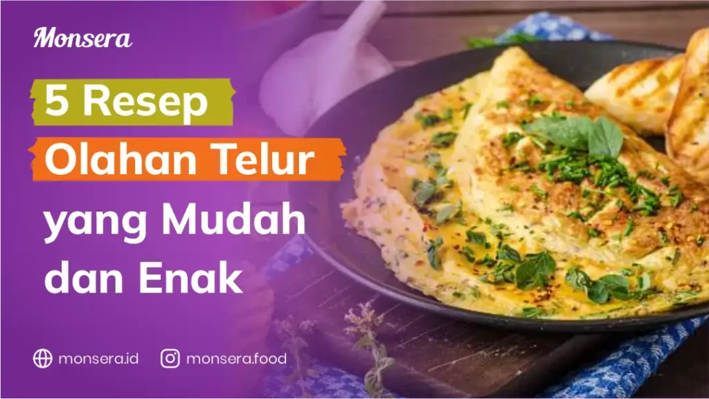 5 Resep Olahan Telur yang Mudah dan Enak