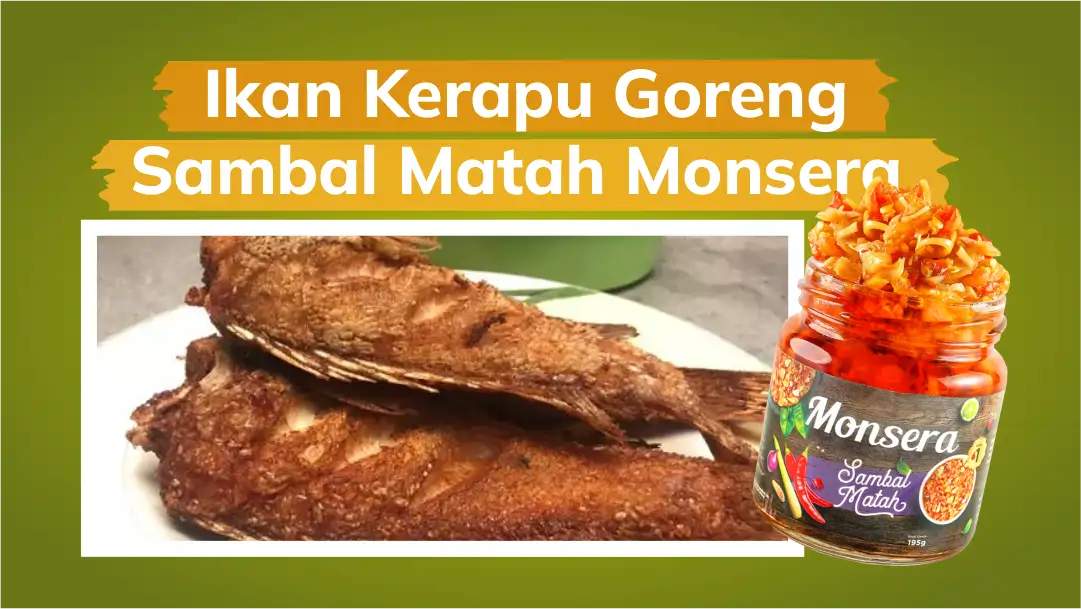 Ikan Kerapu Goreng Sambal Matah Monsera