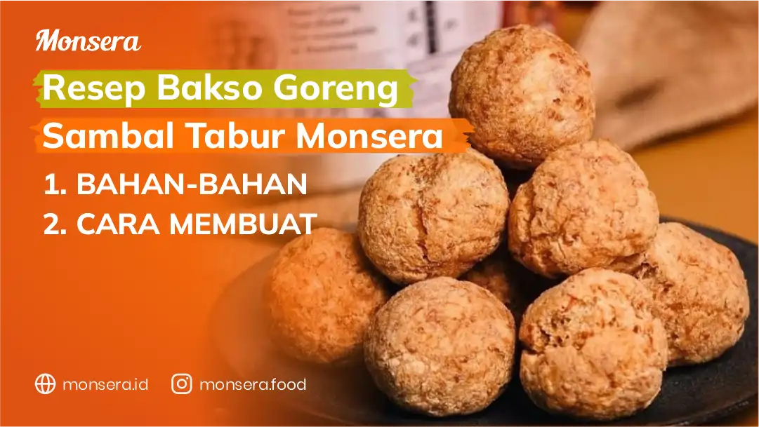 Resep Bakso Goreng Sambal Tabur Monsera