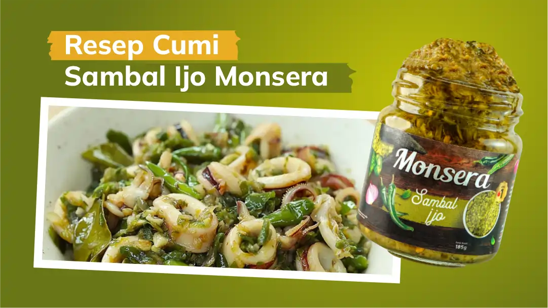 Resep Cumi Sambal Ijo Monsera